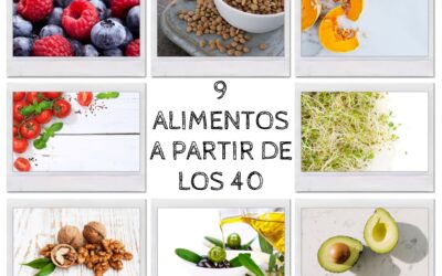 9 Alimentos que debes de ingerir a partir de los 40